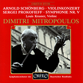 SCHOENBERG, A.: Violin Concerto, Op. 36 / PROKOFIEV, S.: Symphony No. 5 (Krasner, Bavarian Radio Symphony, Mitropoulos)