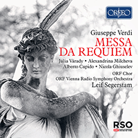 VERDI, G.: Messa da requiem (Várady, Milcheva, Cupido, Ghiuselev, Vienna Radio Chorus and Symphony, Segerstam)