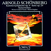 SCHOENBERG, A.: Chamber Symphony No. 1 / Suite, Op. 29 / STRAUSS II, J.: Kaiser (arr. A. Schoenberg) (Vienna Concert Society, Sieghart)