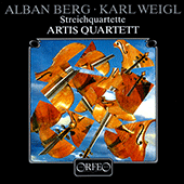 BERG, A.: String Quartet / Lyric Suite / WEIGL, K.: String Quartet No. 3 (Artis Quartet)