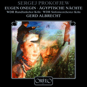 PROKOFIEV, S.: Eugen Onegin [Opera] (Andrejchenko, Yankovsky, Kostolewskij, Cologne West German Radio Symphony Chorus and Orchestra, G. Albrecht)