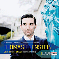 Vocal Recital (Tenor): Ebenstein, Thomas - STRAUSS, R. / SCHOENBERG, A. / ZEMLINSKY, A. / KORNGOLD, E.W.