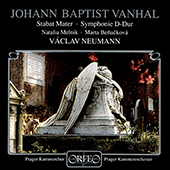 VANHAL, J.B.: Stabat Mater / Symphony in D Major (Prague Chamber Chorus and Orchestra, Neumann)