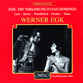 EGK, W.: Verlobung in San Domingo (Die) [Opera] (Lear, Bence, Nöcker, Nasseri, F. Wunderlich, Yahia, R. Holm, Bavarian State Orchestra, Egk)