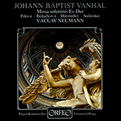 VANHAL, J.B.: Missa Solemnis (Filová, Benacková, Dürmüller, Sulženko, Prague Chamber Chorus, Virtuosi di Praga, Neumann)