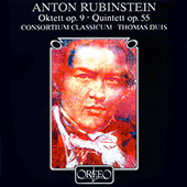 RUBINSTEIN, A.: Octet, Op. 9 / Quintet, Op. 55 (Duis, Consortium Classicum)