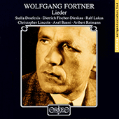 FORTNER, W.: Lieder (Doufexis, Fischer-Dieskau, Lukas, C. Lincoln, Bauni, Reimann)