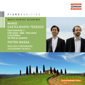 CASTELNUOVO-TEDESCO, M.: Piano Concerto No. 2 / Passatempi / Onde / La sirenetta e il pesce turchino / Alghe / Vitalba e Biancospina (Massa)