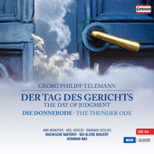 TELEMANN, G.P.: Tag des Gerichts (Der) / Donnerode / Der Herr ist Konig (Rheinische Kantorei, H. Max)