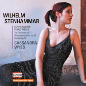 STENHAMMAR, W.: Piano Pieces - 3 Fantasies / Sensommarnatter / Piano Sonata (Wyss)