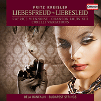 KREISLER, F.: Violin Music (Banfalvi, Budapest Strings, Botvay)