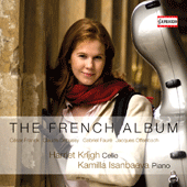 Chamber Music - FRANCK, C. / DEBUSSY, C. / FAURÉ, G. / OFFENBACH, J. (The French Album) (Krijgh, Isanbaeva)