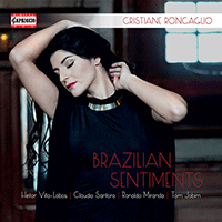 Vocal Recital: Roncaglio, Cristiane - VILLA-LOBOS, H. / SANTORO, C. / MIRANDA, R. / JOBIM, A.C. (Brazilian Sentiments)