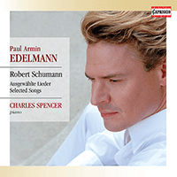 SCHUMANN, R.: Vocal Music (Edelmann, Spencer)