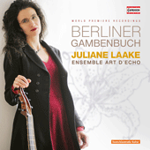 Viola da Gamba Recital: Laake, Juliane - Berliner Gambenbuch