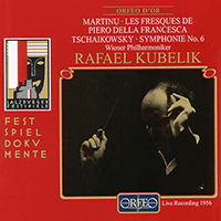 MARTINU, B.: Fresques de Piero della Francesca (Les) / TCHAIKOVSKY, P.I.: Symphony No. 6, 