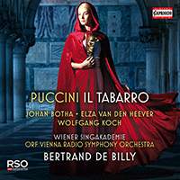 PUCCINI, G.: Tabarro (Il) [Opera] (Botha, W. Koch, Heever, H. Brunner, Reid, Monarcha, Marin, Wiener Singakademie, Vienna Radio Symphony, de Billy)