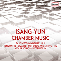 YUN, Isang: Chamber Music - East West Miniatures I, II / Rencontre / Oboe Quartet / Violin Sonata (Shota Takahashi, Arzberger, Grimmer, Kaya Han)