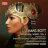 ROTT, H.: Orchestral Works (Complete), Vol. 2 (Cologne Gürzenich Orchestra, Ward)
