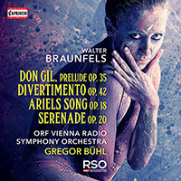 BRAUNFELS, W.: Don Gil von den grünen Hosen: Prelude / Divertimento / Ariels Gesang / Serenade (Vienna Radio Symphony, Bühl)