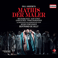 HINDEMITH, P.: Mathis der Maler [Opera] (Koch, Streit, Reid, Grundheber, Slovak Philharmonic Chorus, Vienna Symphony, Billy)