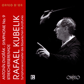 DVORÁK, A.: Serenade, Op. 22 / Symphony No. 9 (Bavarian Radio Symphony, R. Kubelik)