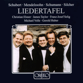 Vocal Music - SCHUBERT, F. / MENDELSSOHN, Felix / SCHUMANN, R. / SILCHER, F. (Liedertafel) (Elsner, Selig, J. Taylor, Volle)