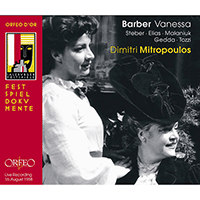 BARBER, S.: Vanessa [Opera] (Steber, R. Elias, Malaniuk, Vienna State Opera Chorus, Vienna Philharmonic, Mitropoulos) (1958)