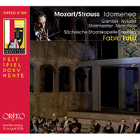 STRAUSS, R.: Mozart - Idomeneo (Gambill, Nylund, Stallmeister, Saxon State Opera Chorus and Orchestra, Luisi)