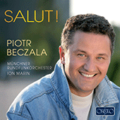 Opera Arias - Beczala, Piotr - DONIZETTI, G. / GOUNOD, C.-F. / VERDI, G. / BAZIN, F. / MAILLART, A.L. / MASSENET, J. / MASCAGNI, P. (Salut!)