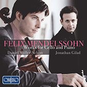 MENDELSSOHN, Felix: Cello and Piano Music (Müller-Schott, Gilad)