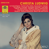 Opera Arias (Mezzo-soprano): Ludwig, Christa - MOZART, W.A. / STRAUSS, R. / ROSSINI, G. / BEETHOVEN, L. van / WAGNER, R. / BERG, A.