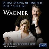 WAGNER, R.: Opera Arias (Schnitzer, Seiffert, Munich Radio Orchestra, U. Schirmer)