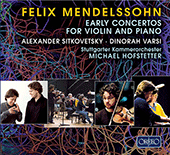 MENDELSSOHN, Felix: Violin and Piano Music (Sitkovetsky, Varsi, Stuttgart Chamber Orchestra, Hofstetter)