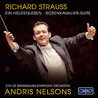 STRAUSS, R.: Heldenleben (Ein) / Der Rosenkavalier Suite (City of Birmingham Symphony, A. Nelsons)