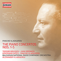 VLADIGEROV, P.: Piano Concertos Nos. 1-5 (T. Moussev, I. Drenikov, K. Gatev, P. Vladigerov, Bulgarian National Radio Symphony, A. Vladigerov)