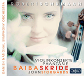 SCHUMANN, R.: Violin Concerto, WoO 1 / Phantasie / Cello Concerto, Op. 129 (version for violin) (B. Skride, Danish National Symphony Storgårds)