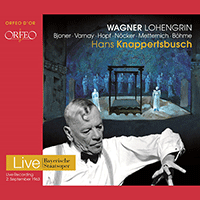 WAGNER, R.: Lohengrin [Opera] (Bjoner, A. Varnay, H. Hopf, Nöcker, J. Metternich, K. Böhme, Bavarian State Opera Chorus and Orchestra, Knappertsbusch)