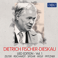 FISCHER-DIESKAU, Dietrich: Lied Edition, Vol. 1 - ZELTER, C.F. / REICHARDT, J.F. / SPOHR, L. / WOLF, H. / PFITZNER, H.