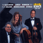 BRAHMS, J.: Piano Trios Nos. 1-3 / DVORÁK, A.: Piano Trio No. 4 / MENDELSSOHN, Felix: Piano Trios Nos. 1 and 2 (Kalichstein-Laredo-Robinson Trio)