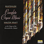 BUXTEHUDE, D.: Organ Music (Complete) (Kraft)