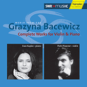 BACEWICZ: Sonatas for Violin and Piano