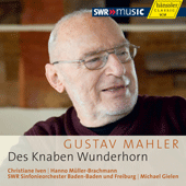 MAHLER, G.: Knaben Wunderhorn (Des) (Iven, Muller-Brachmann, South West German Radio Symphony, Gielen)
