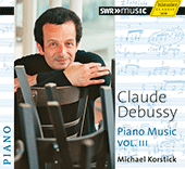 DEBUSSY, C.: Piano Music, Vol. 3 (Korstick)