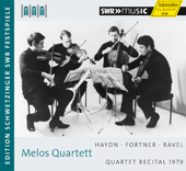 HAYDN, J. / FORTNER, W. / RAVEL, M.: String Quartets (Melos Quartet) (Schwetzinger Festspiele Edition, 1979)