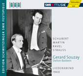 Vocal Recital: Souzay, Gerard - SCHUBERT, F. / MARTIN, F. / RAVEL, M. / STRAUSS, R. (Schwetzinger Festspiele Edition, 1960)