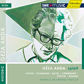 Piano Recital: Anda, Geza - HAYDN, F. / SCHUMANN, R. / RAVEL, M. / LIEBERMANN, R. / CHOPIN, F. / BRAHMS, J. (G. Anda plays Solo Recitals) (1950-1955)