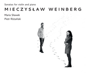 WEINBERG, M.: Violin Sonatas Nos. 4 and 5 / Violin Sonatina (Slawek, Rózanski)