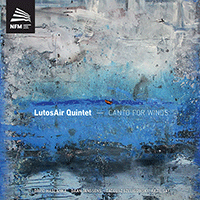 Chamber Music - MASLANKA, D. / SZELIGOWSKI, T. / SAY, F. (Canto for Winds) (LutosAir Quintet)