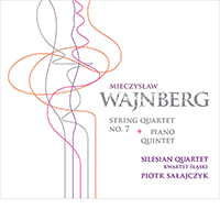 WEINBERG, M.: String Quartet No. 7 / Piano Quintet (Silesian String Quartet, Salajczyk)